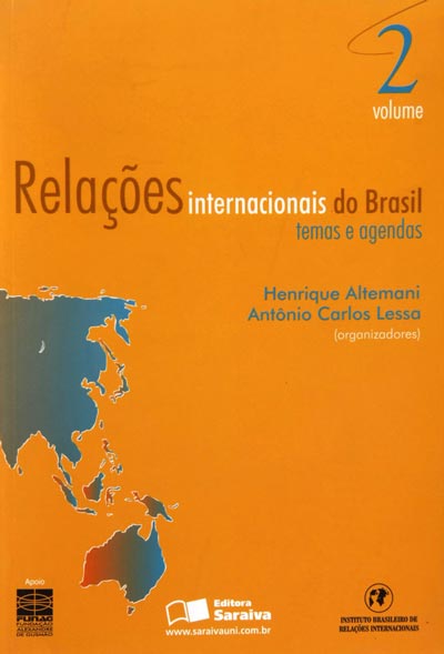 Relações Internacionais do Brasil - Temas e Agendas (Volume 2)